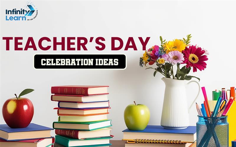 Unique Teacher’s Day Celebration Ideas