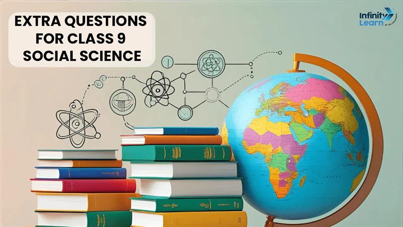 Extra Questions for Class 9 Social Science