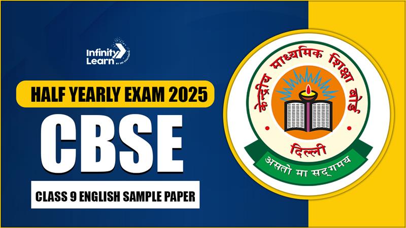 Half Yearly Exam 2025 CBSE Class 9 English