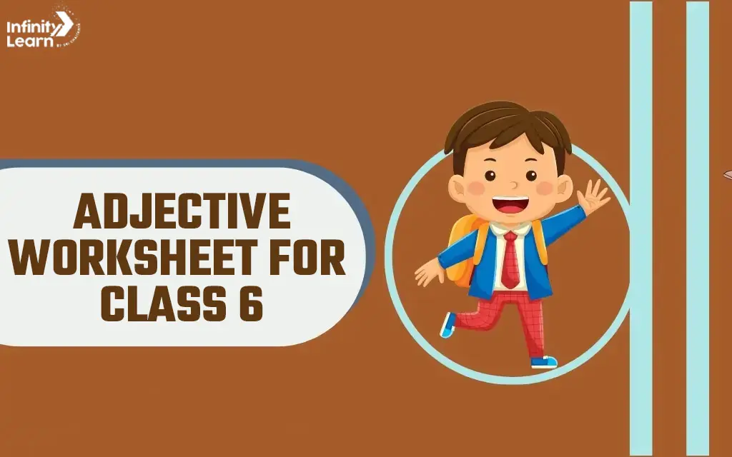CBSE Worksheet on Adjective for Class 6 with Answers